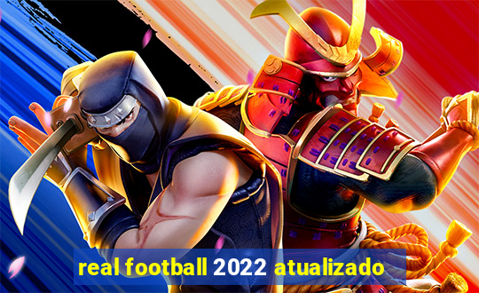 real football 2022 atualizado